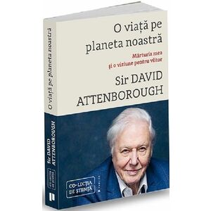 O viata pe planeta noastra | Sir David Attenborough imagine