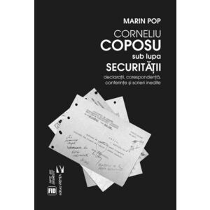 Corneliu Coposu sub lupa Securitatii | Marian Pop imagine