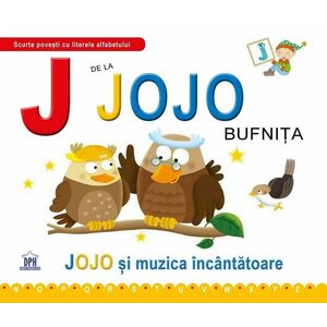 J de la Jojo bufnita | Greta Cencetti, Emanuela Carletti imagine