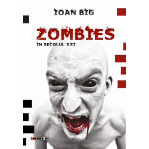 Zombies in secolul XXI | Ioan Big imagine