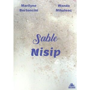 Sable / Nisip | Marilyne Bertoncini, Wanda Mihuleac imagine