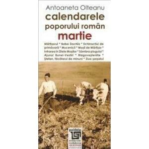 Calendarele poporului roman - Martie | Antoaneta Olteanu imagine