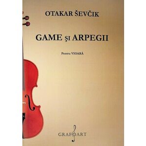 Game si arpegii pentru vioara | Otakar Sevcik imagine