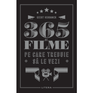 365 de filme pe care trebuie sa le vezi | Geert Verbanck imagine