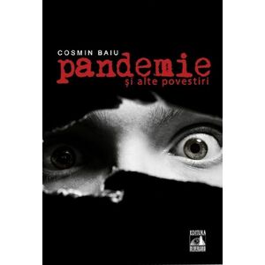 Pandemie si alte povestiri | Cosmin Baiu imagine
