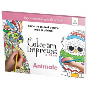 Animale - Coloram impreuna - Carte de colorat pentru copii si parinti/*** imagine