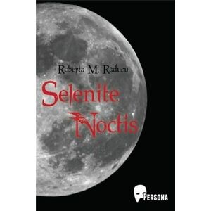 Selenite Noctis | Roberta M. Raducu imagine