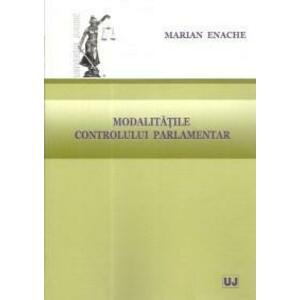 Modalitatile controlului parlamentar | Marian Enache imagine