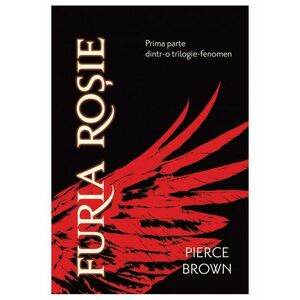 Furia Rosie | Pierce Brown imagine