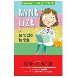 Anna Liza si terapia fericirii - Eoin Colfer imagine