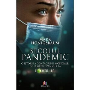 Secolul pandemic | Mark Honigsbaum imagine