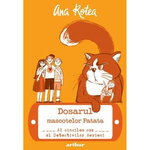 Dosarul mascotelor Patata - Ana Rotea imagine