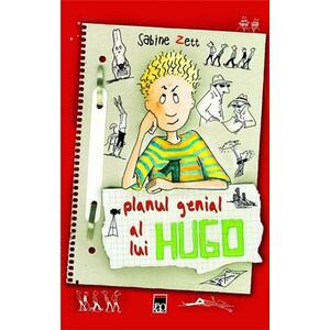 Planul Genial al lui Hugo - Sabine Zett imagine