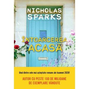 Intoarcerea acasa | Nicholas Sparks imagine