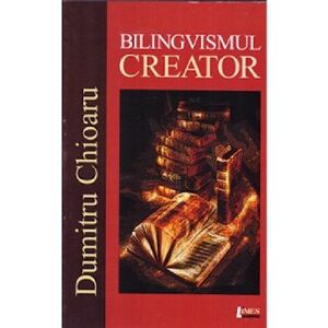 Bilingvismul creator | Dumitru Chioaru imagine
