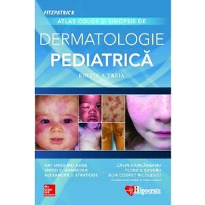 Atlas color si sinopsis de dermatologie pediatrica | Kay Shou-Mei Kane, Vinod Nambudiri, Florica Sandru imagine