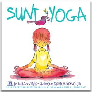 Sunt yoga - Susan Verde, Peter H. Reynolds imagine