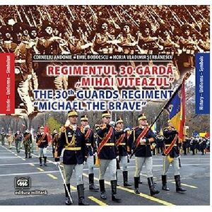 Regimentul 30 Garda Mihai Viteazul | C. Andonie imagine