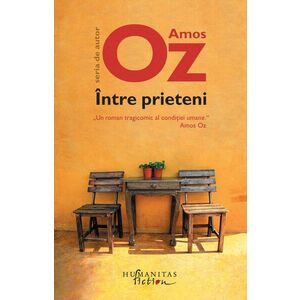 Intre prieteni | Amos Oz imagine