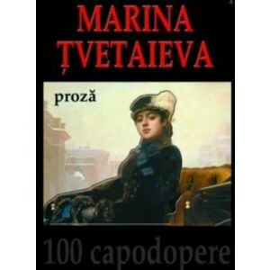 Proza - Marina Tvetaieva imagine