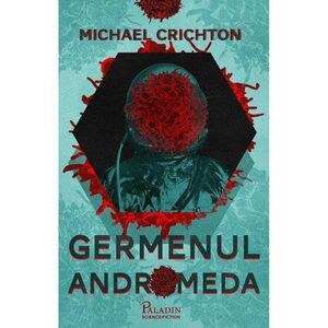 Germenul Andromeda | Michael Crichton imagine