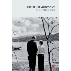Neintelegerea | Irene Nemirovsky imagine