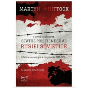 O istorie secreta: Statul politienesc al Rusiei Sovietice - Martyn Whittock imagine
