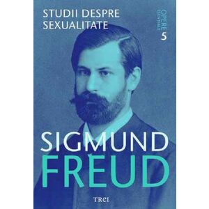 Studii despre sexualitate | Sigmund Freud imagine