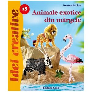 Animale exotice din margele | Torsten Becker imagine