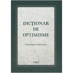 Dictionar de optimisme - Chris Simion imagine