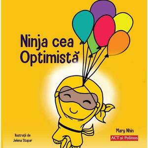 Ninja cea Optimista | Mary Nhin imagine