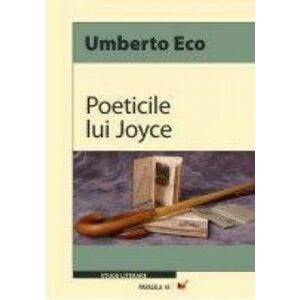 Poeticile Lui Joyce | Umberto Eco imagine