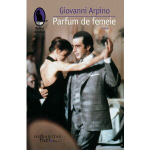 Parfum de femeie | Giovanni Arpino imagine