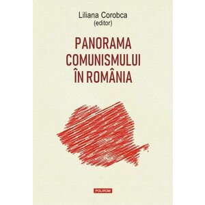 Panorama comunismului in Romania | Liliana Corobca imagine