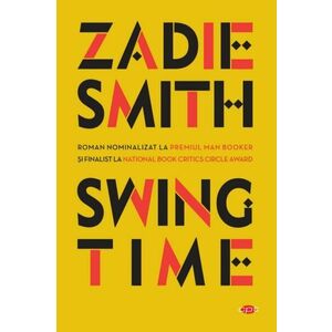 Swing Time | Zadie Smith imagine