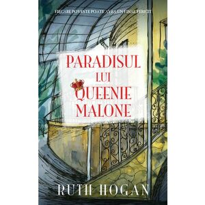 Paradisul lui Queenie Malone | Ruth Hogan imagine