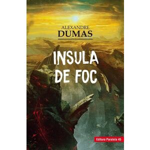Insula de foc | Alexandre Dumas imagine