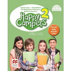 Happy Campers. Skills Book. Clasa a II-a | Angela Lanas, Libby Williams, Ana-Magdalena Iordachescu, Maria Stoenescu imagine