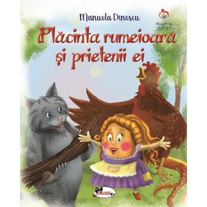 Placinta rumeioara si prietenii ei | Manuela Dinescu imagine