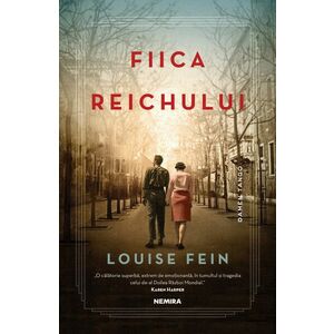 Fiica Reichului | Louise Fein imagine