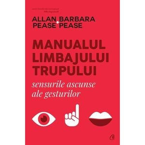 Manualul limbajului trupului | Allan Pease, Barbara Pease imagine