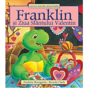 Franklin si Ziua Sfantului Valentin | Paulette Bourgeois imagine