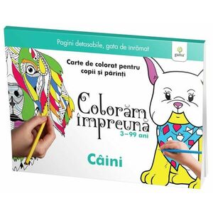 Coloram impreuna: Caini. Carte de colorat pentru copii si parinti imagine