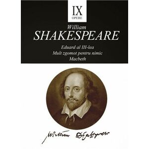 Opere IX- Eduard al III-lea | William Shakespeare imagine