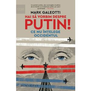 Hai sa vorbim despre Putin! | Mark Galeotti imagine