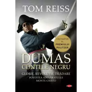 Dumas. Contele negru | Tom Reiss imagine