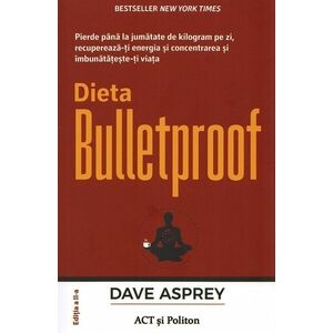 Dieta Bulletproof | Dave Asprey imagine