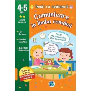 Comunicare in limba romana. 4-5 ani grupa mijlocie | imagine