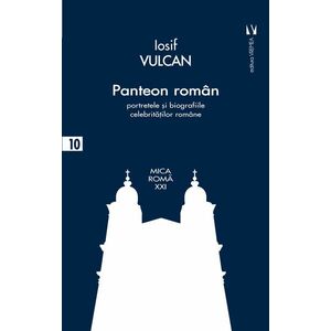 Panteon roman | Iosif Vulcan imagine