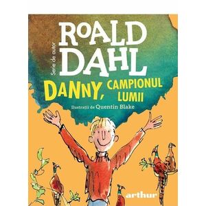 Danny, campionul lumii | Roald Dahl imagine